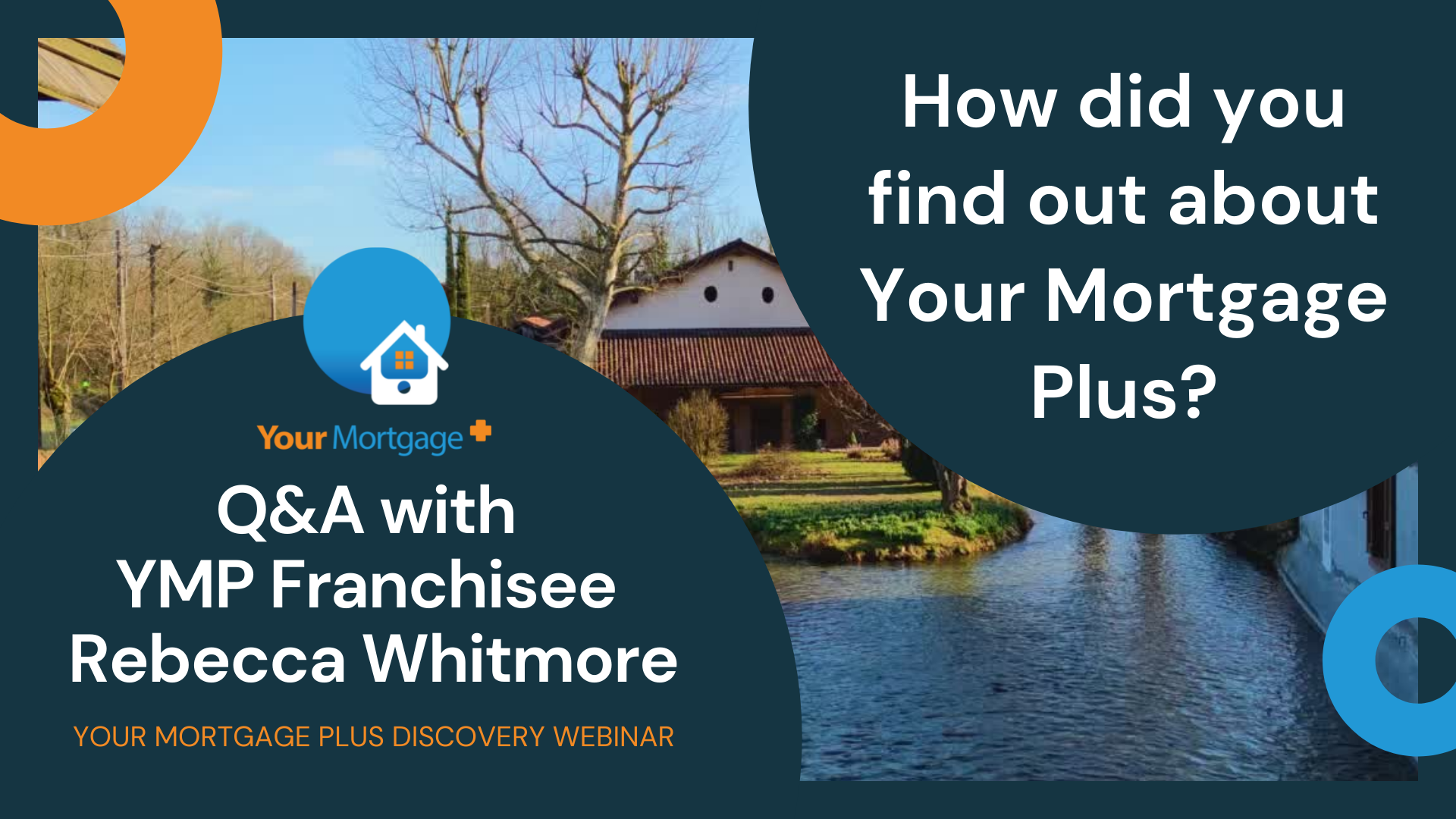 Q&A with Rebecca Whitmore | How did you find Your Mortgage Plus?
